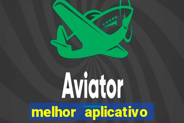 melhor aplicativo de jogos de aposta