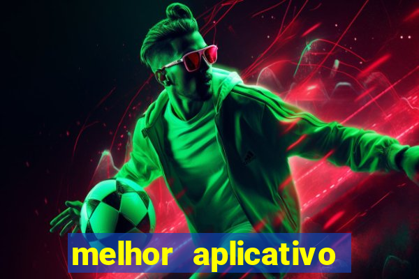 melhor aplicativo de jogos de aposta