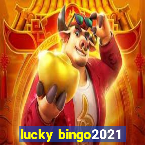 lucky bingo2021