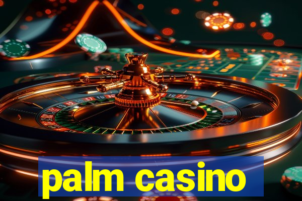 palm casino