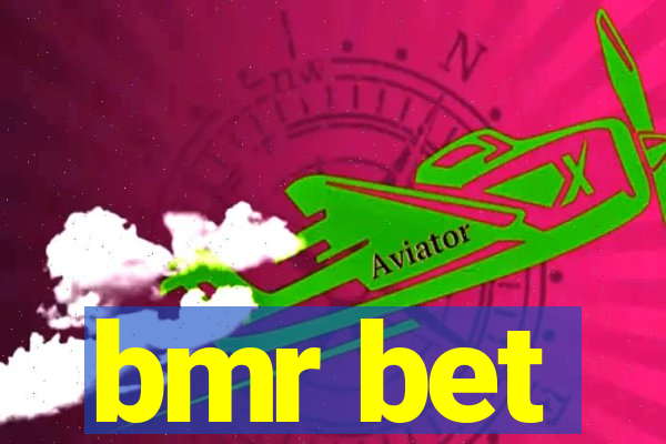 bmr bet