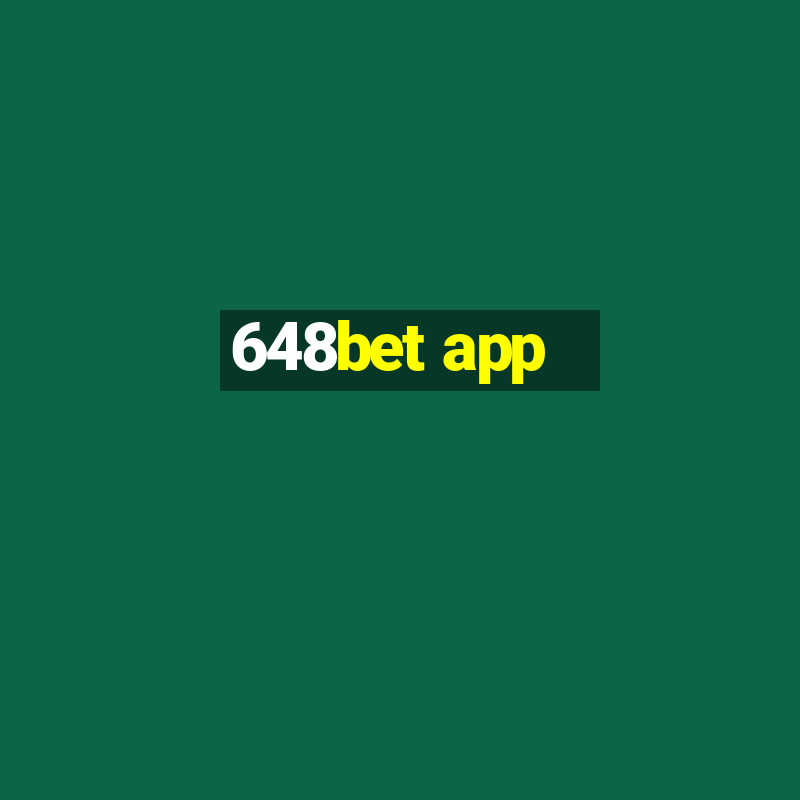 648bet app