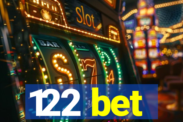 122 bet