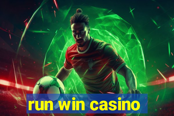 run win casino