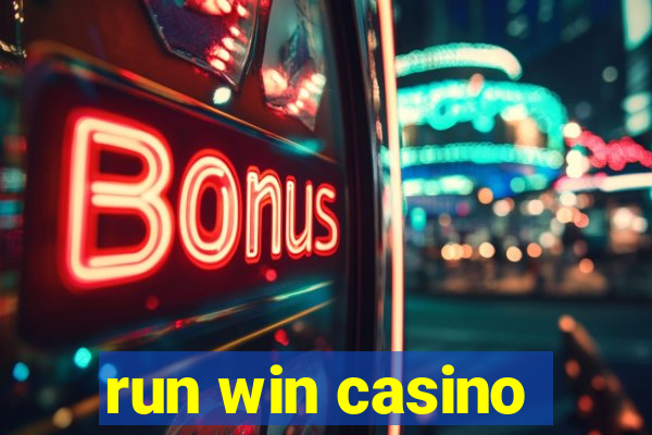 run win casino