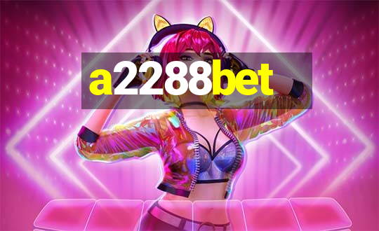 a2288bet