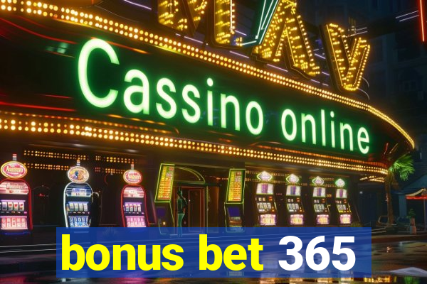 bonus bet 365