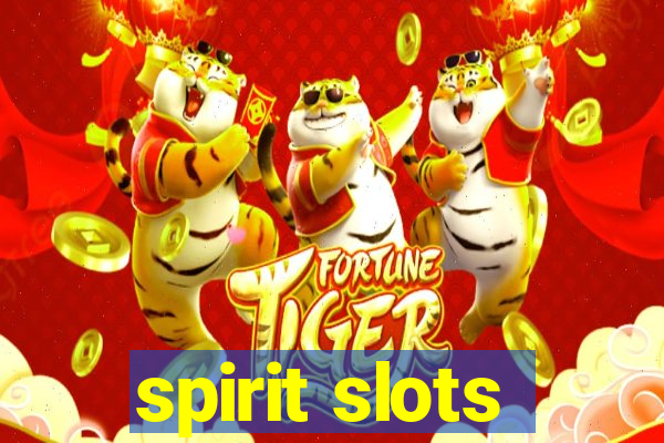 spirit slots