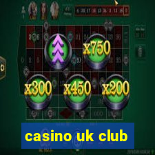 casino uk club