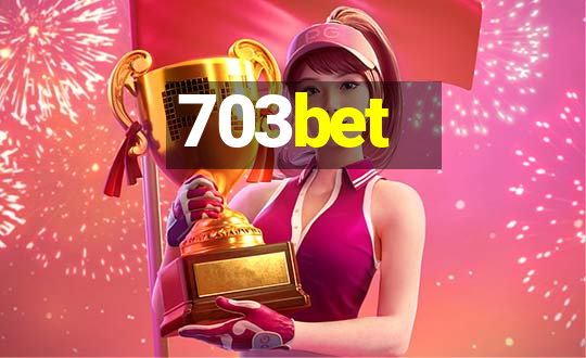 703bet