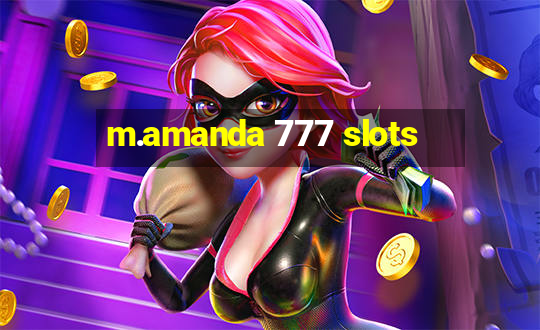 m.amanda 777 slots