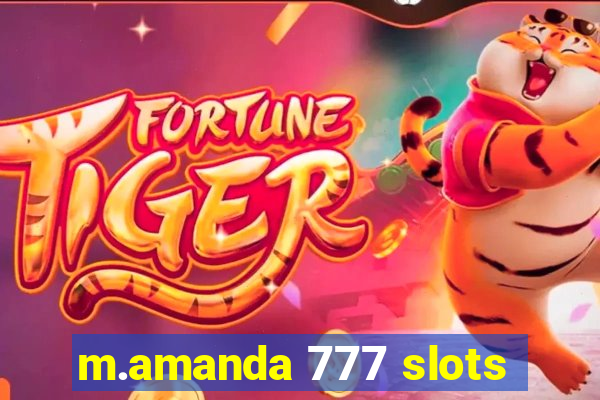 m.amanda 777 slots