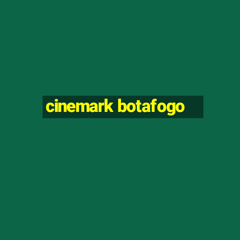 cinemark botafogo