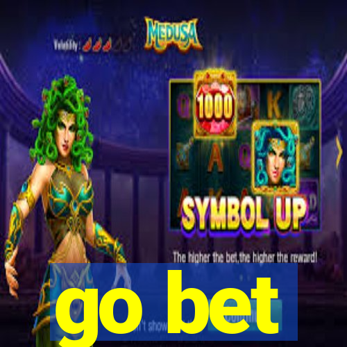 go bet