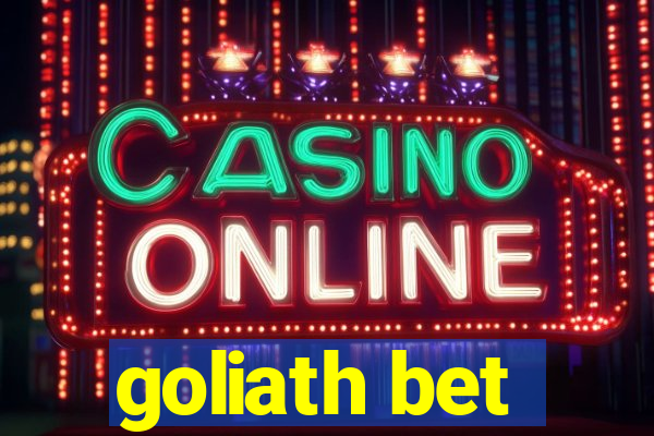 goliath bet