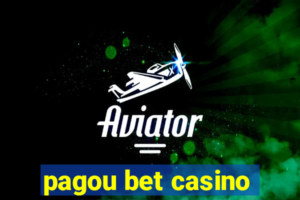 pagou bet casino