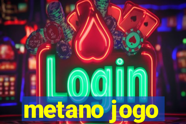 metano jogo