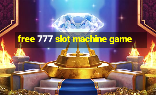 free 777 slot machine game