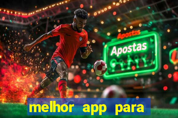 melhor app para apostar em jogos