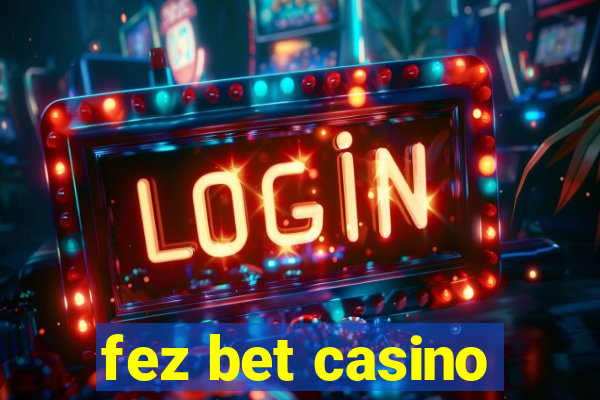 fez bet casino