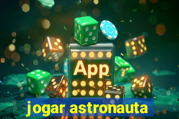 jogar astronauta