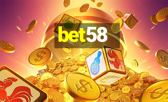 bet58