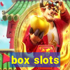 box slots