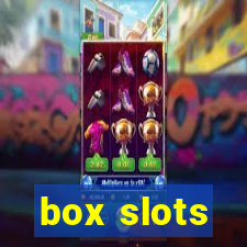 box slots