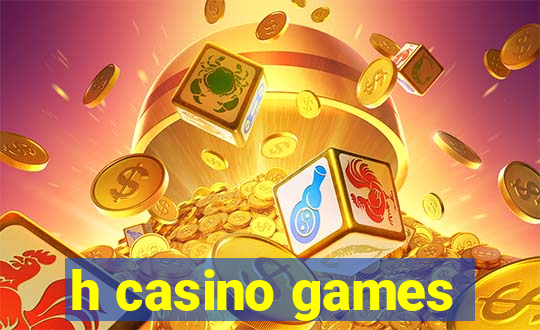 h casino games