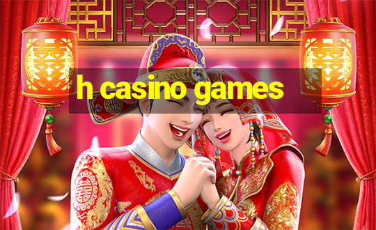 h casino games