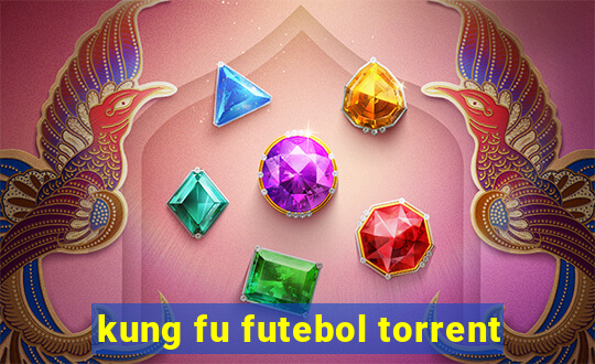 kung fu futebol torrent