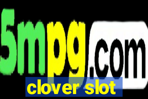 clover slot