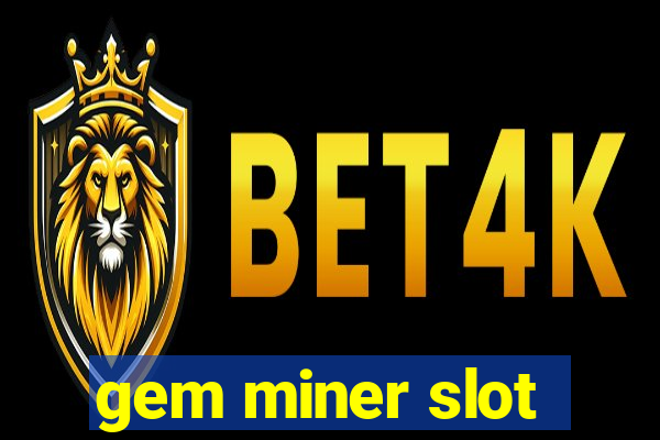 gem miner slot