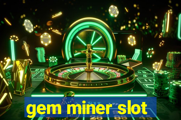 gem miner slot