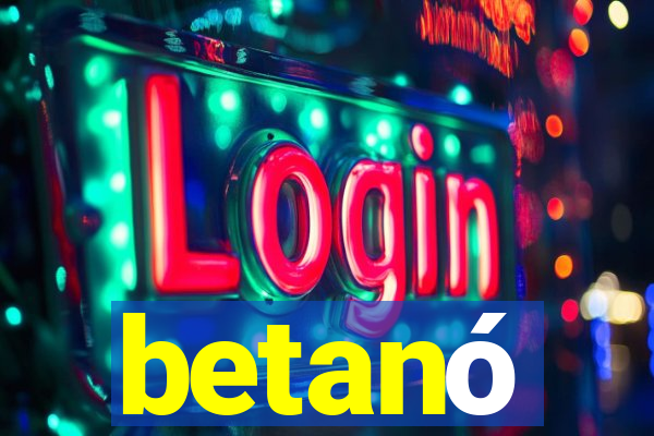 betanó