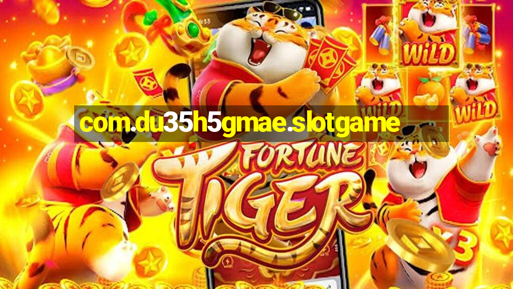 com.du35h5gmae.slotgame