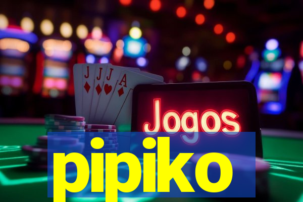 pipiko