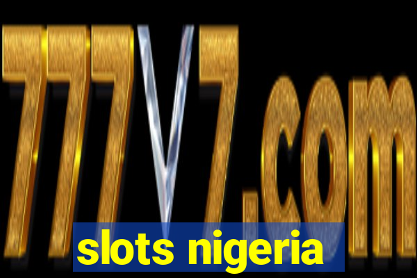 slots nigeria