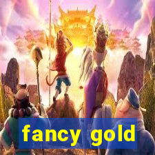 fancy gold