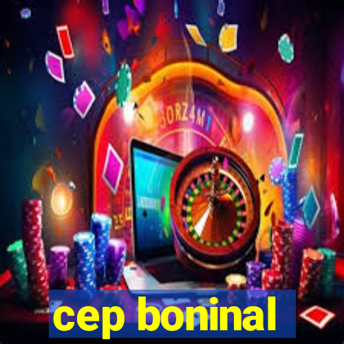 cep boninal