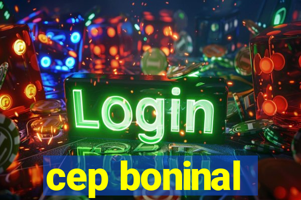 cep boninal