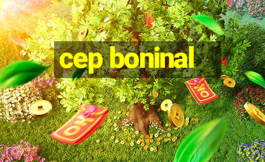 cep boninal