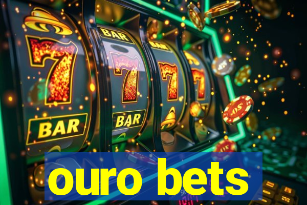 ouro bets