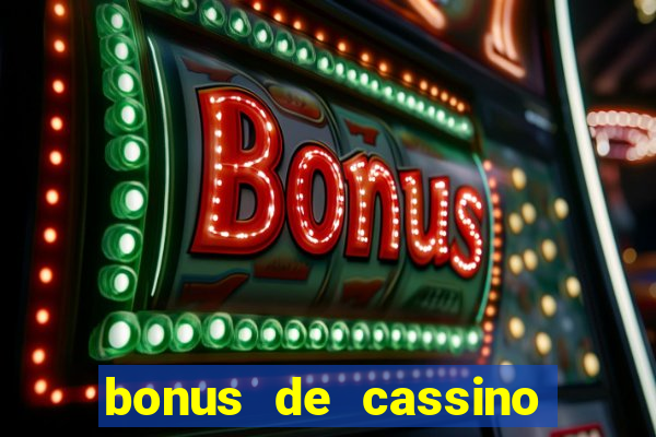 bonus de cassino sem deposito