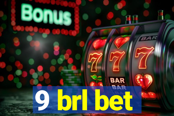 9 brl bet