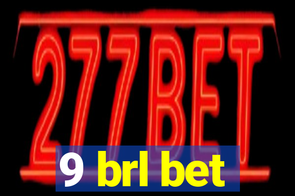 9 brl bet