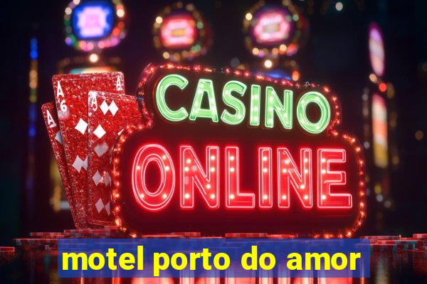 motel porto do amor