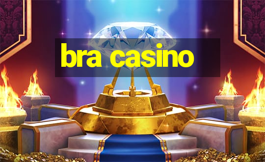 bra casino