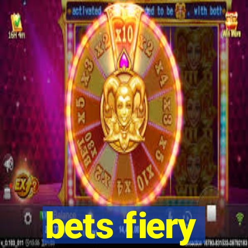 bets fiery