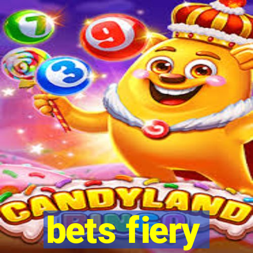 bets fiery